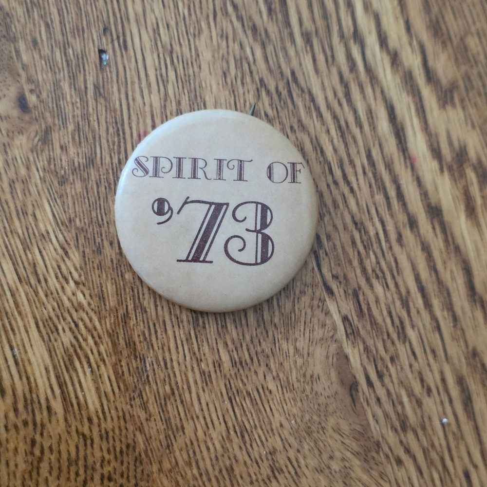 Vintage Spirit of 73 Pinback Button‎ Retro 70s Collectible Cream 1 inch